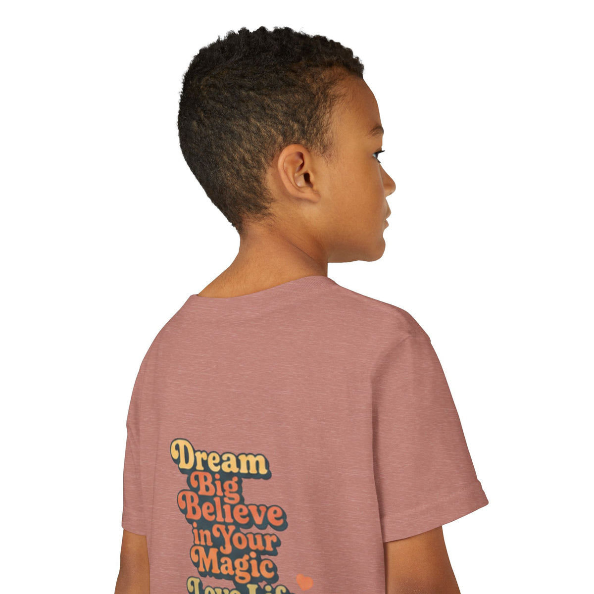 Unisex Youth Tee "Dream Big, Believe in Your Magic, Love Life" Retro Graphic